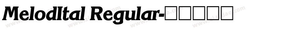 MelodItal Regular字体转换
